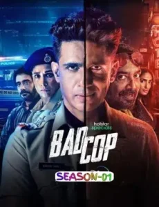 Bad Cop S01 (2024) Hindi Completed Web Series HD