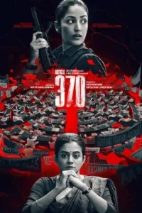 Article 370 (2024) Bollywood Hindi Movie HD Article 370 (2024) Bollywood Hindi Movie HD