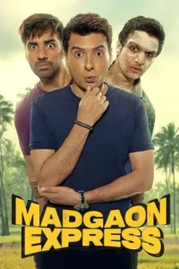 Madgaon Express (2024) Bollywood Hindi Movie HD Madgaon Express (2024) Bollywood Hindi Movie HD