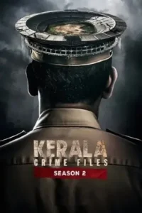 Kerala Crime Files S02 2025 Hindi Full Web Series HD
