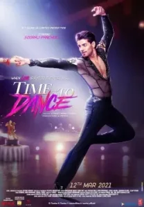 Time to Dance (2021) New Bollwyood Hindi Full Movie HD Time to Dance (2021) New Bollwyood Hindi Full Movie HD